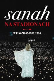 sanah NA STADIONACH