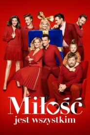 Miłość jest wszystkim
