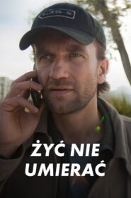 Żyć nie umierać
