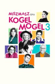 Miszmasz czyli Kogel Mogel 3