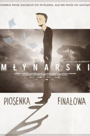 Młynarski. Piosenka finałowa