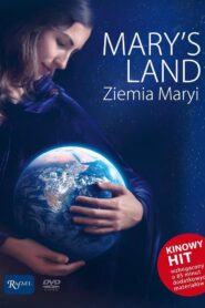 Mary’s Land. Ziemia Maryi